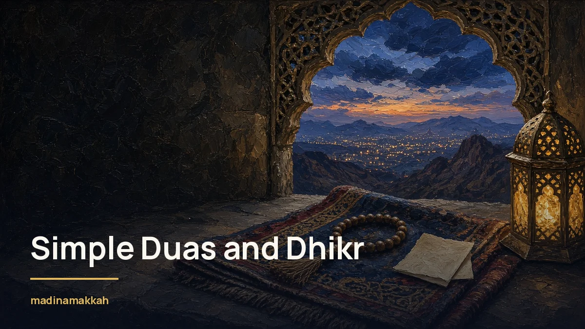 Simple Duas and Dhikr for Pilgrims