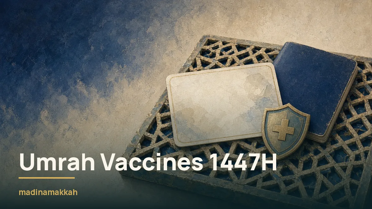 Umrah Vaccination Requirements 1447H (2026): What the Ministry of Health Requires
