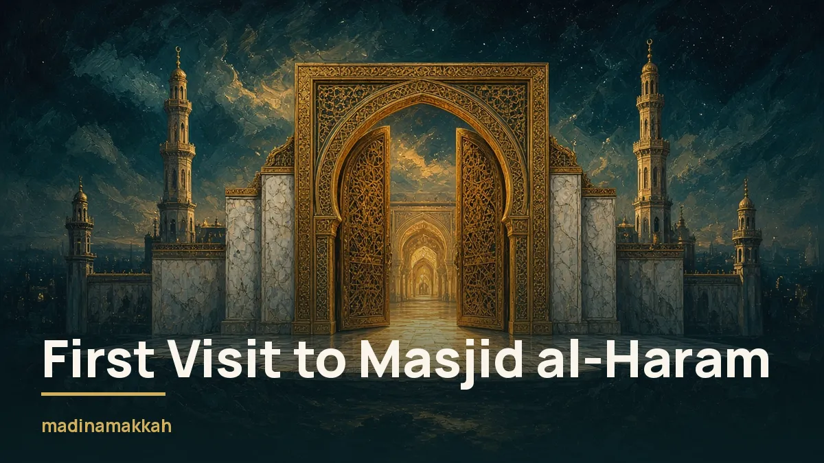 Visiting Masjid al-Haram for the First Time